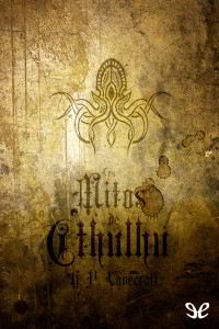 Libros gratis Los mitos de Cthulhu para descargar en pdf completo