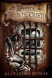 Libros gratis El conde de Montecristo para descargar en pdf